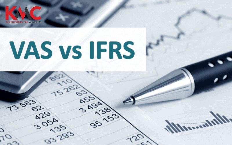 Chuẩn mực kế toán Việt Nam (VAS) và Chuẩn mực kế toán Quốc tế (IFRS)