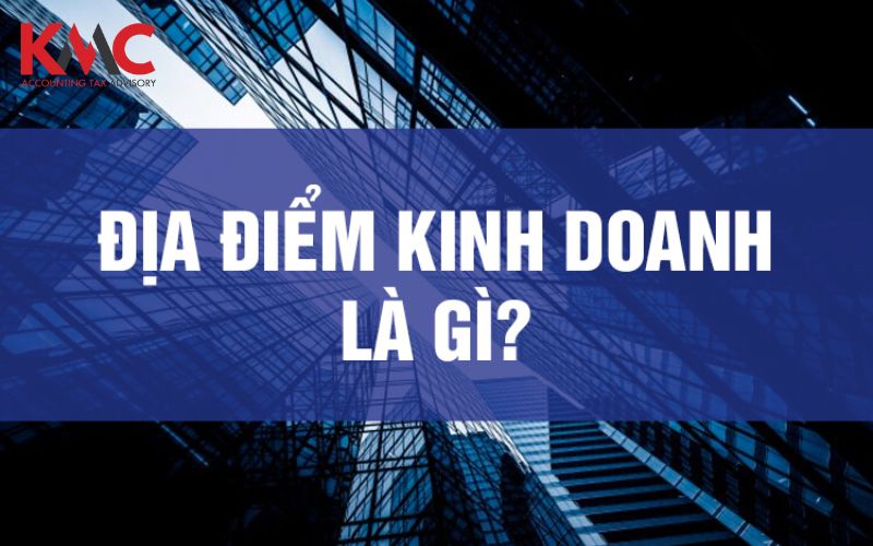 địa điểm kinh doanh là gì